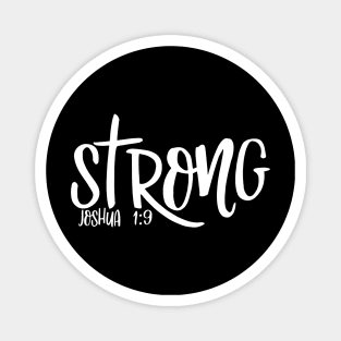 Strong -  Inspirational Christian Quote for Life Magnet